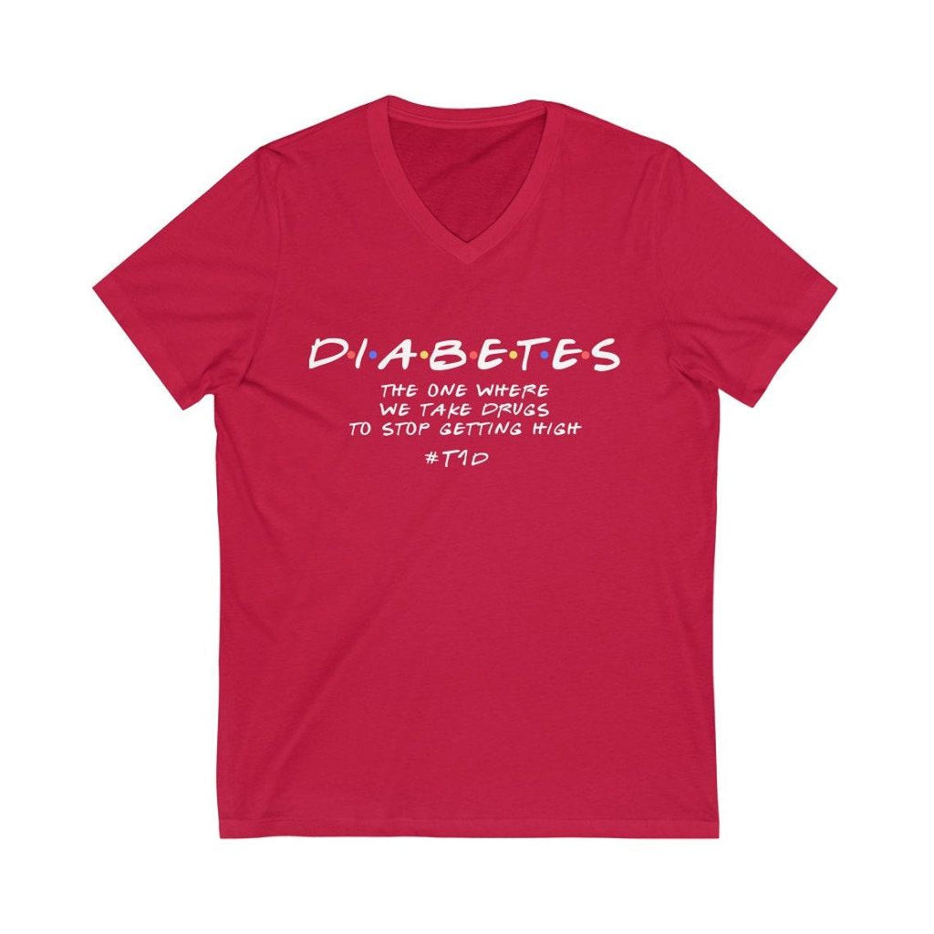 Dia-Be-Tees Diabetes Getting High Friends Unisex Jersey Short Sleeve V-Neck Tee - The Useless Pancreas