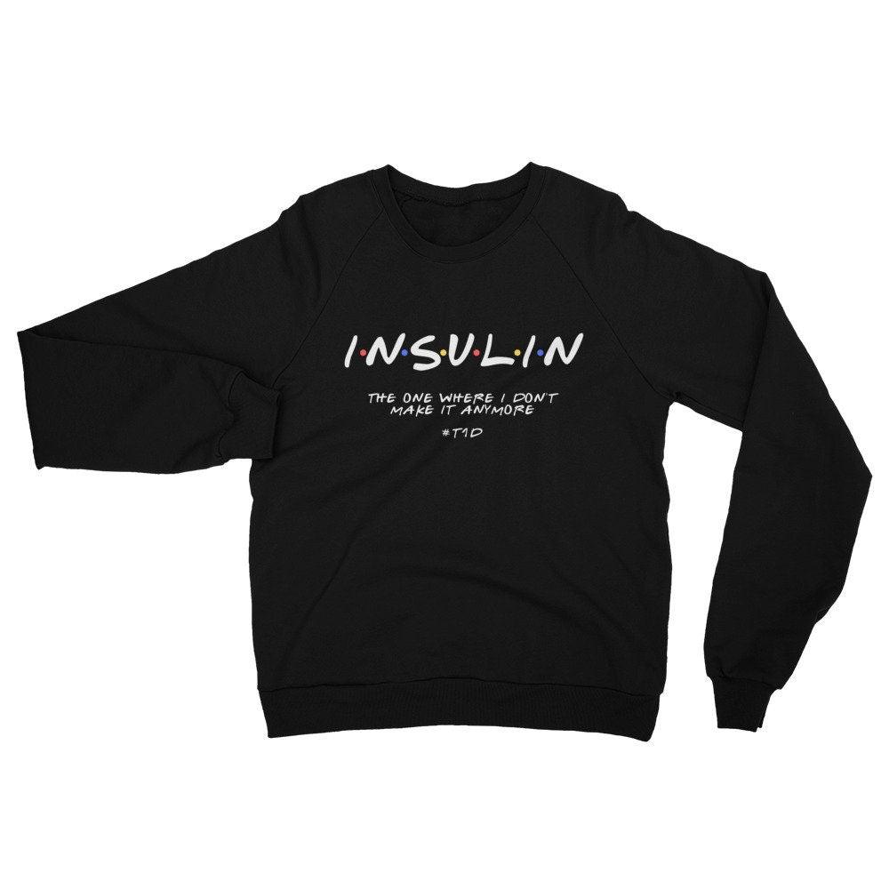 Dia-Be-Tees Insulin Friends T1D Unisex California Fleece Raglan Sweatshirt - The Useless Pancreas
