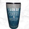 Diabetic Tumbler - I Run On Coffee & Insulin - 20oz - The Useless Pancreas