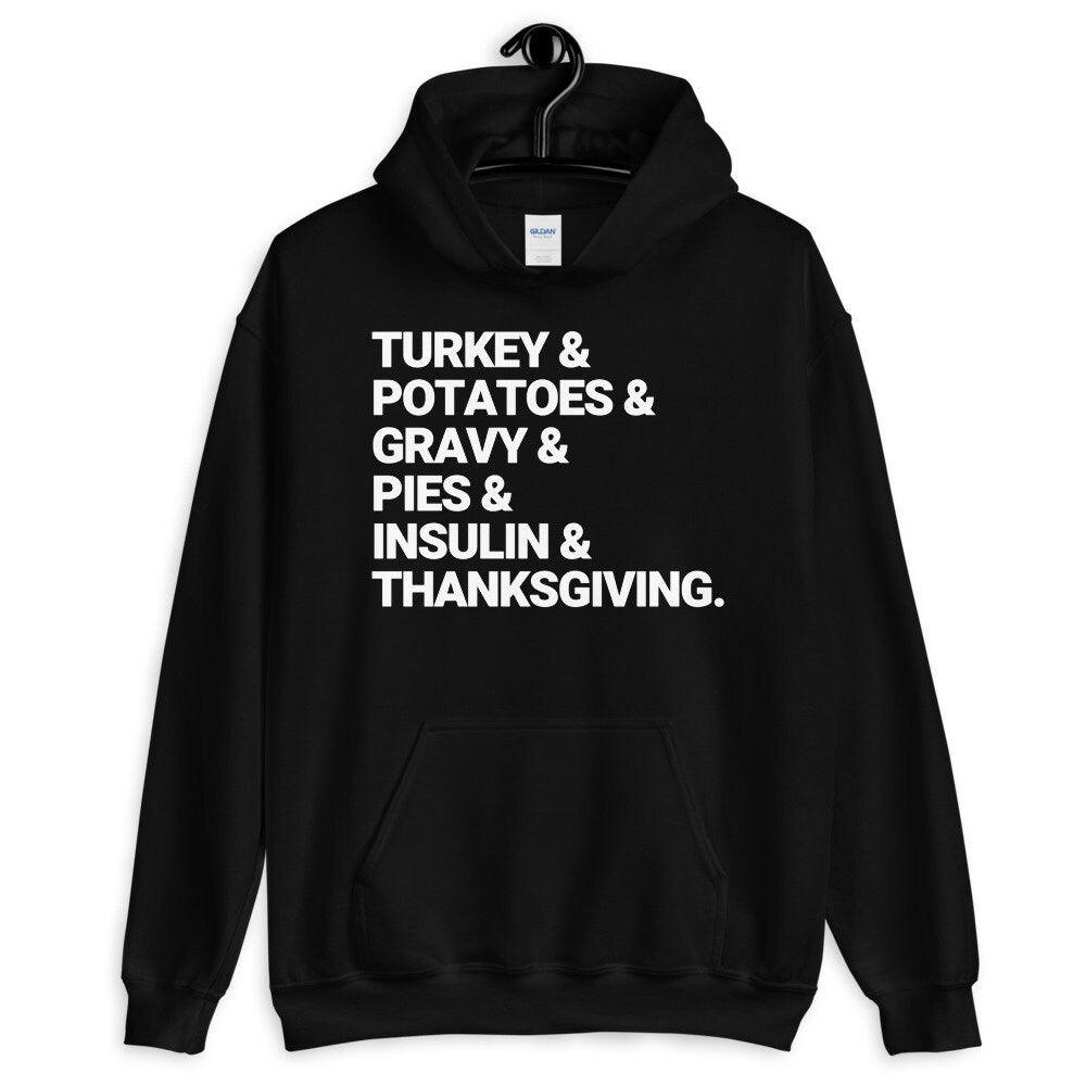 Dia-Be-Tees Thanksgiving Insulin Diabetes Hooded Sweatshirt - The Useless Pancreas