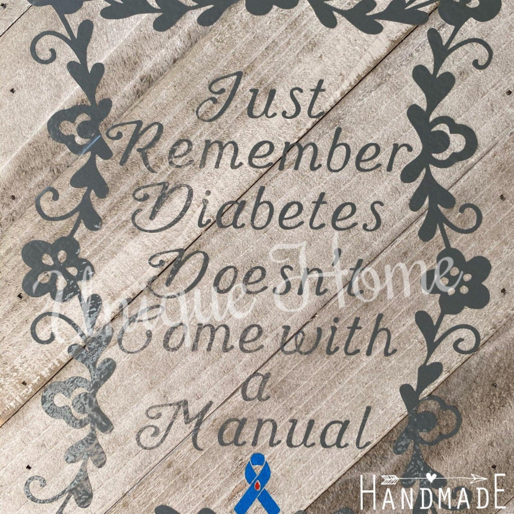 Diabetes Sign, Inspirational Saying for Diabetics, Diabetics Positive Affirmations, Warriors, T1D Mom, T1D Love, T1D Sign, Type One Sign - The Useless Pancreas