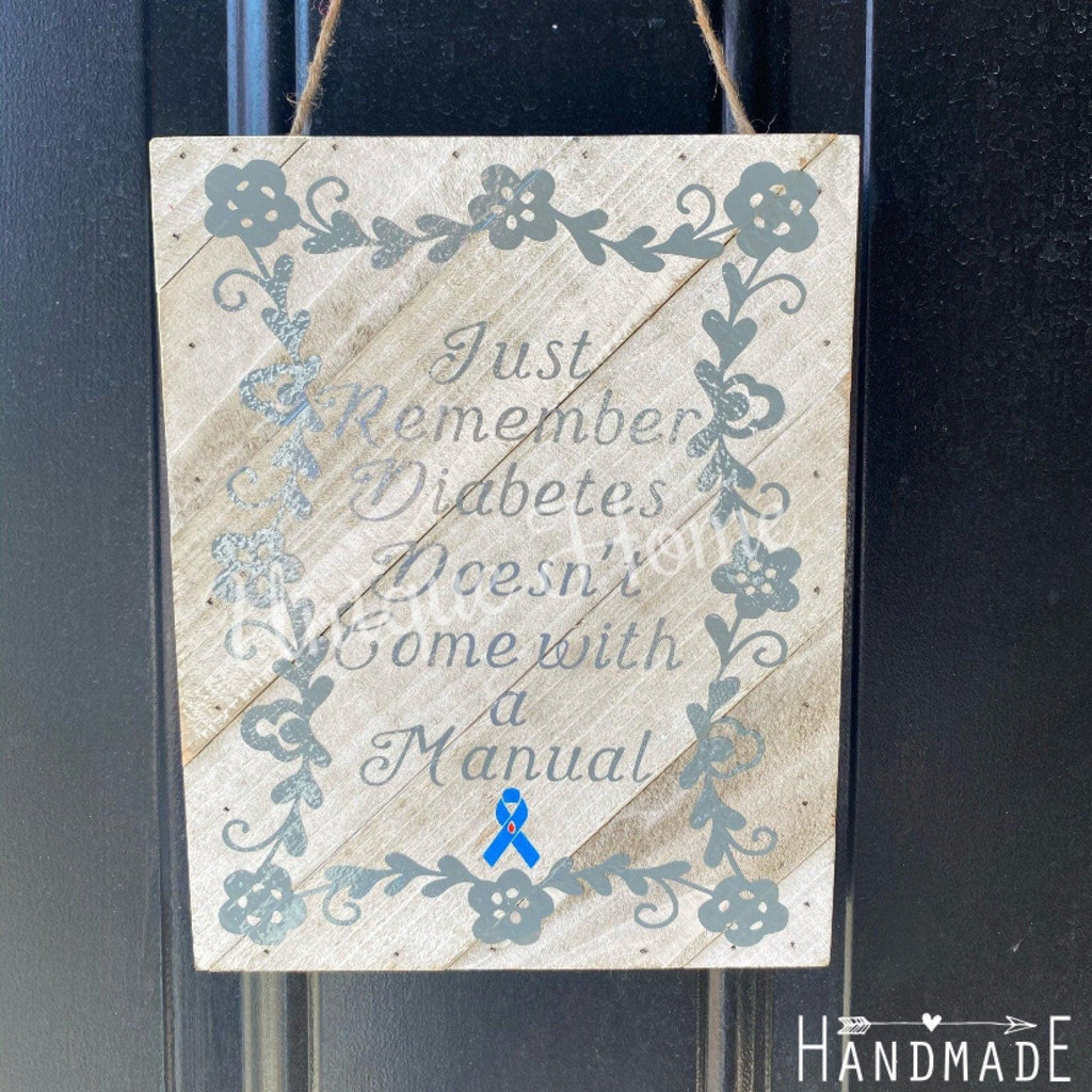 Diabetes Sign, Inspirational Saying for Diabetics, Diabetics Positive Affirmations, Warriors, T1D Mom, T1D Love, T1D Sign, Type One Sign - The Useless Pancreas