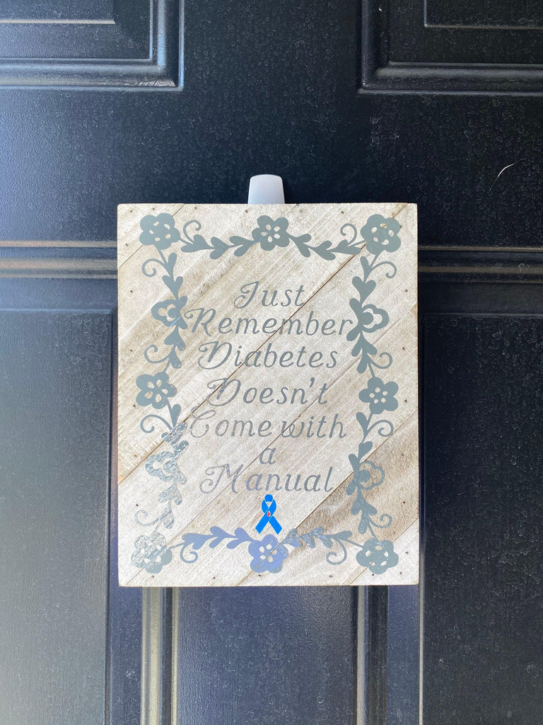 Diabetes Sign, Inspirational Saying for Diabetics, Diabetics Positive Affirmations, Warriors, T1D Mom, T1D Love, T1D Sign, Type One Sign - The Useless Pancreas
