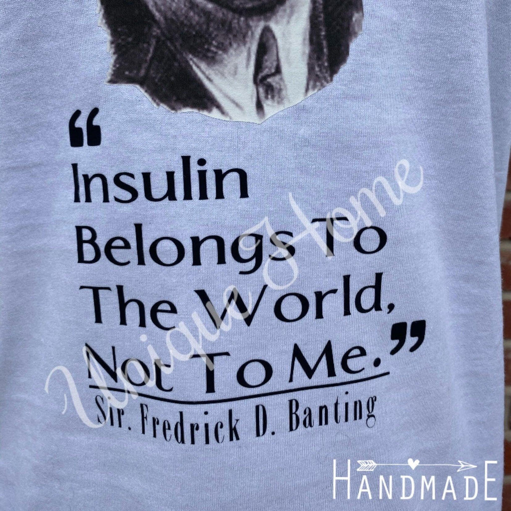 Diabetes T Shirt, Dr. Banting Insulin Shirt, T1D Warrior Shirt, Diabetes Awareness Month, Insulin for All, T1D Mom, Diabetic Clothing, Type - The Useless Pancreas