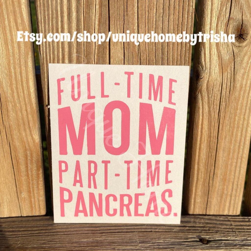 Diabetes Decals, Type 1 Mom, Type 1 Dad Decals, Part Time Pancreas, Diabetes Family Decals, T1D Mom, Car Decal, Type 1 Diabetes, Awareness, - The Useless Pancreas