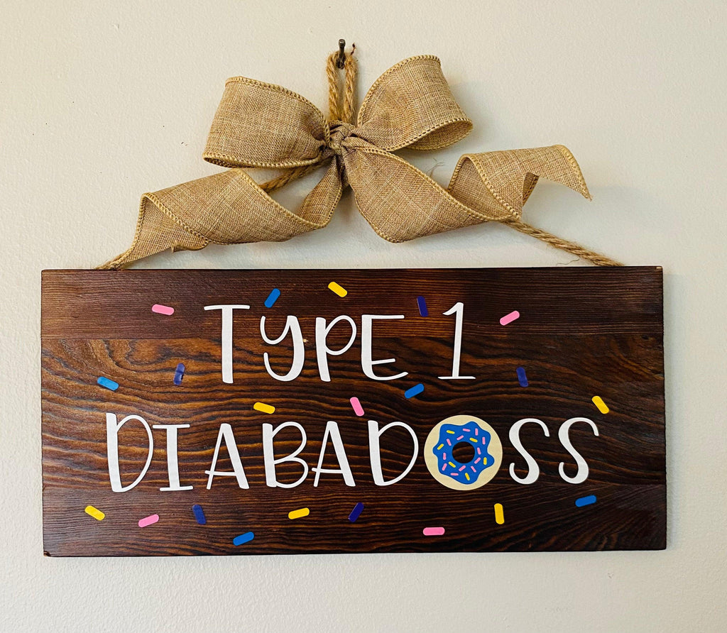 Type 1 Diabadass Wood Sign. T1D fun awareness signs. - The Useless Pancreas