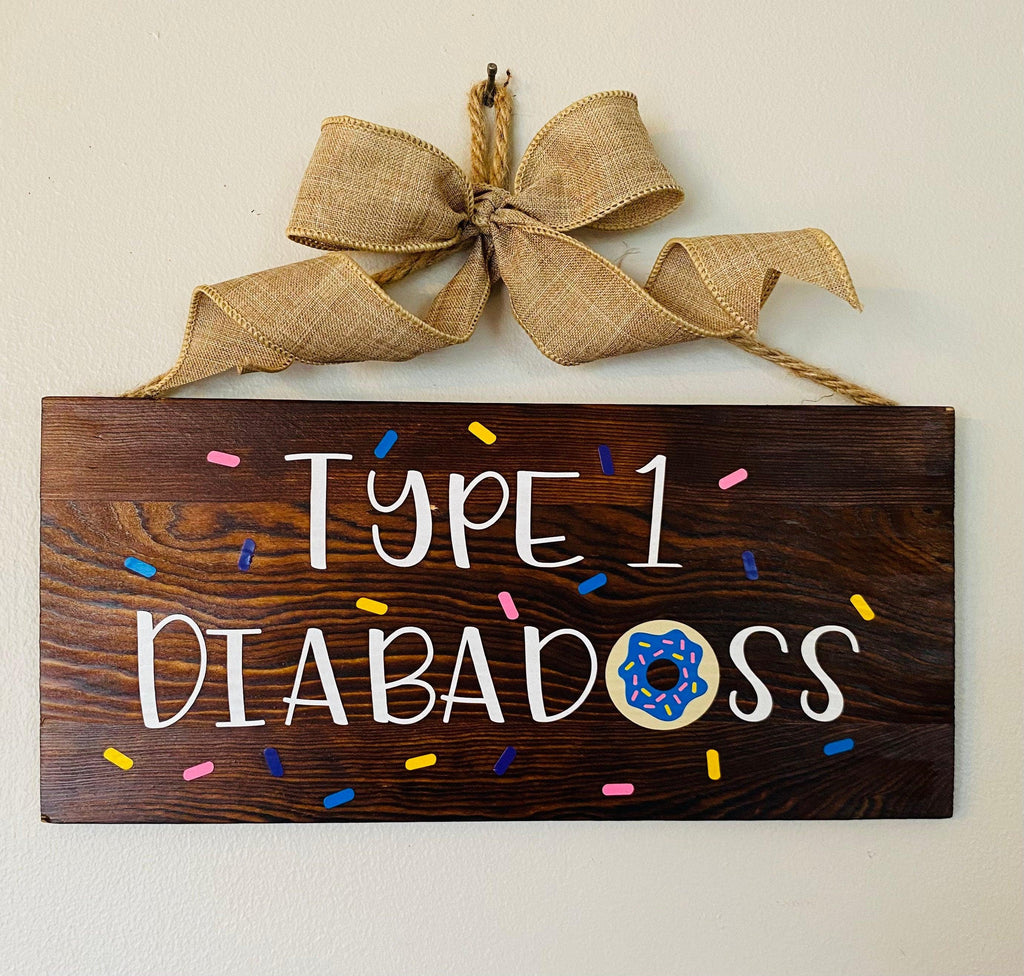 Type 1 Diabadass Wood Sign. T1D fun awareness signs. - The Useless Pancreas