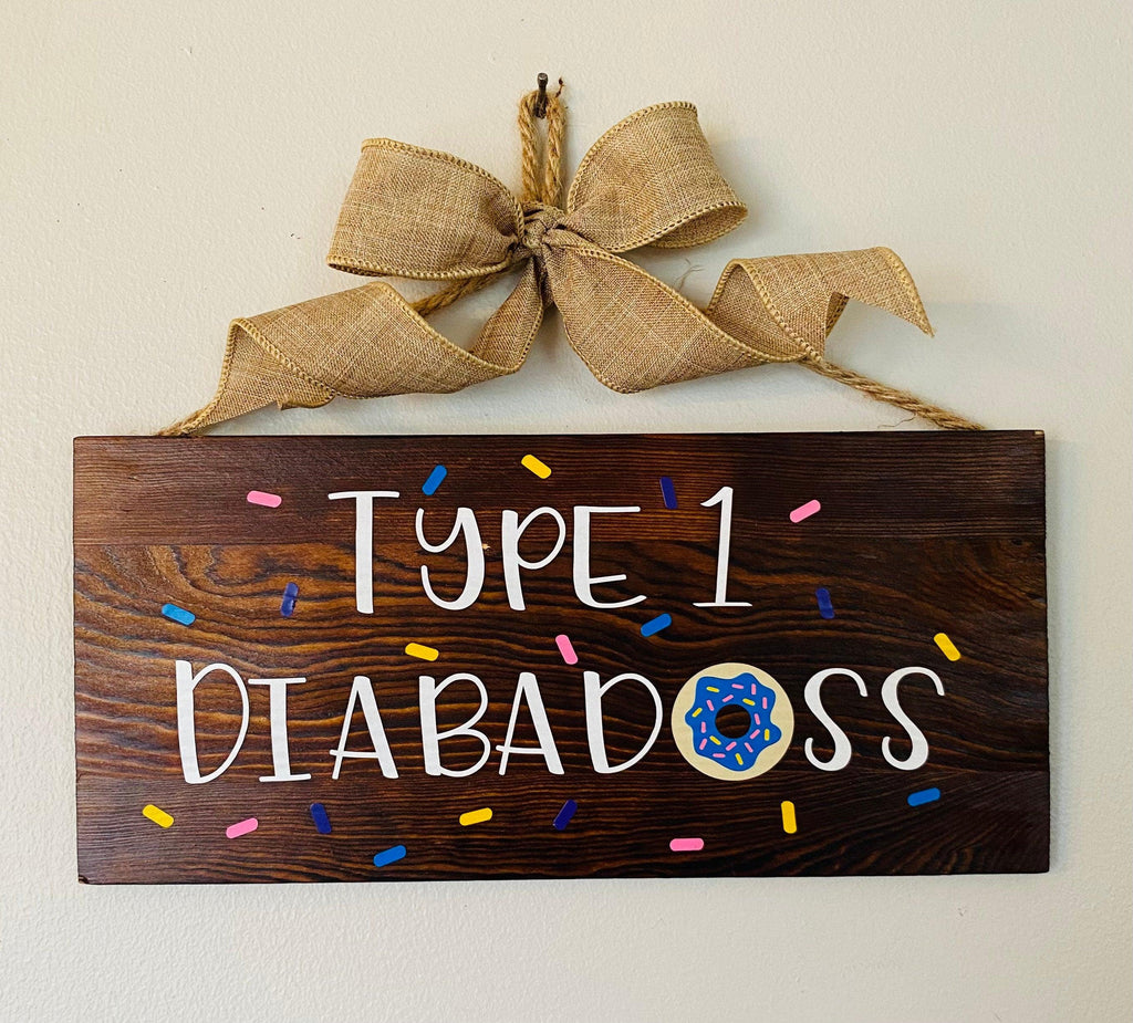 Type 1 Diabadass Wood Sign. T1D fun awareness signs. - The Useless Pancreas
